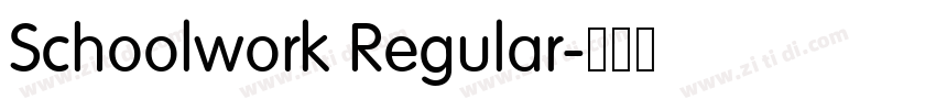 Schoolwork Regular字体转换 Schoolwork Regular字体转换
